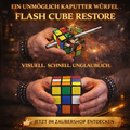 Flash Cube Restore – Zerstört. Durchdrungen. Wieder ganz.
